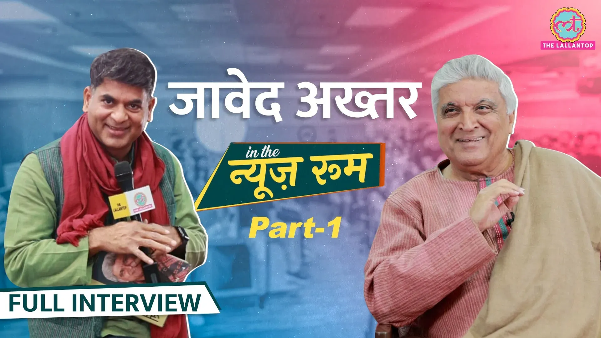 Javed Akhtar Lallantop Guest in the Newsroom 