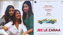 jee le zara, priyanka, alia, katrina, 