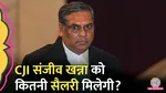 cji sanjiv khanna pension and revised salary dy chandrachud