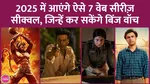 in year 2025 upcoming web series are releasing family man and panchayat