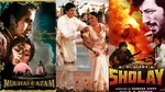 sholay, mughal e azam, sooryavansham, 