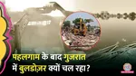 demo;ition drive in ahmedabad after terrorist attack in pahalgam on illegal immigrants