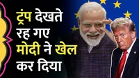 PM Modi preparing for a big deal with European Union Amid tariff dispute with Trump, 