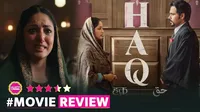 Haq movie review Hindi By Lallantop Entertainment Editor Gajendra Bhati