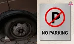  No Parking: Tyres will be deflated 