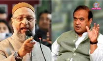 Asaduddin Owaisi, Himanta Biswa Sarma 