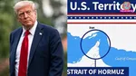 Donald Trump shares Strait of Hormuz image as US territory