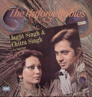 jagjit singh chitra singh unforgettables