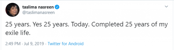 9 जुलाई, 2019 को तसलीमा नसरीन के निर्वासन के 25 साल हो गए.