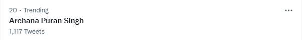 अर्चना पूरन सिंह के नाम आए हज़ारों ट्वीट Archana Tweet Trend