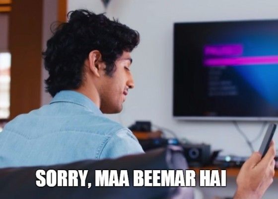 SORRY MAA BEEMAR HAI